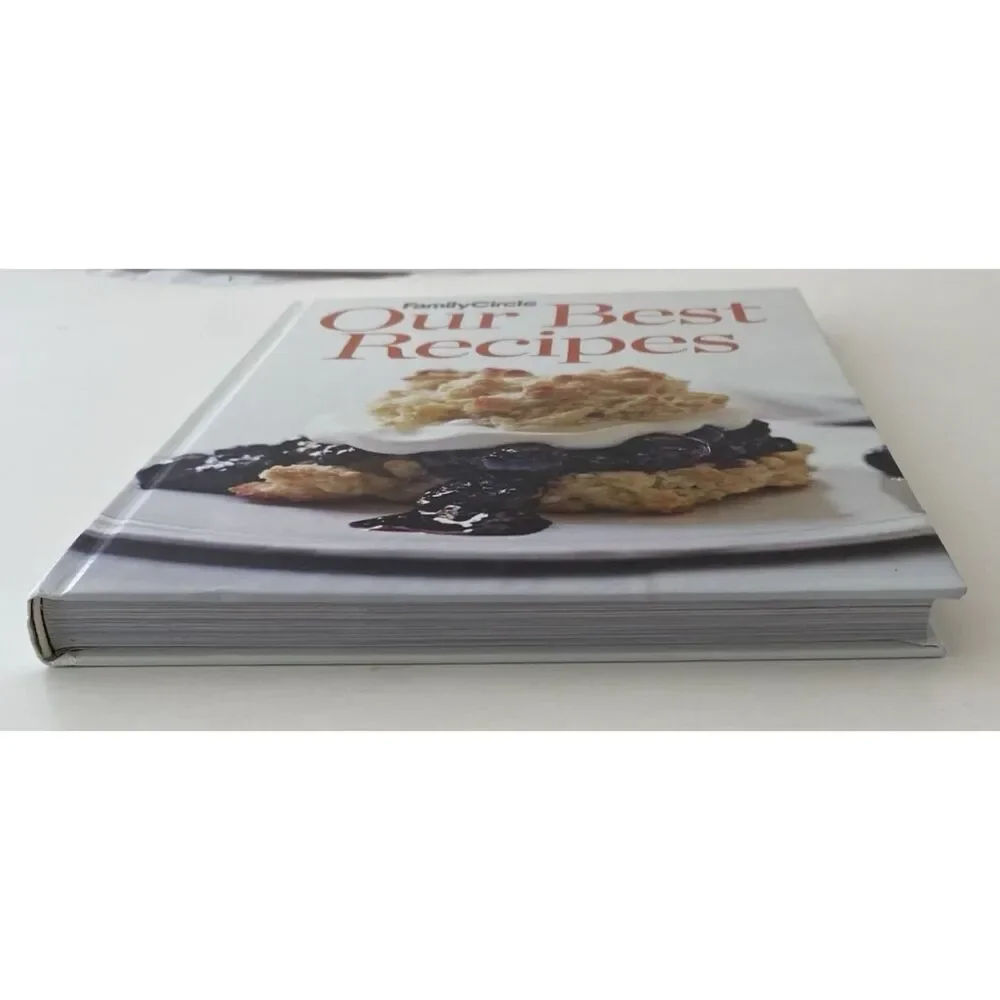 FAMILY CIRCLE OUR BEST RECIPES 2016 by Family Circle